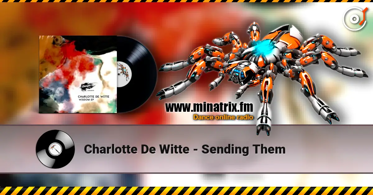 Charlotte De Witte - Sending Them listen online in high quality | Minatrix.FM