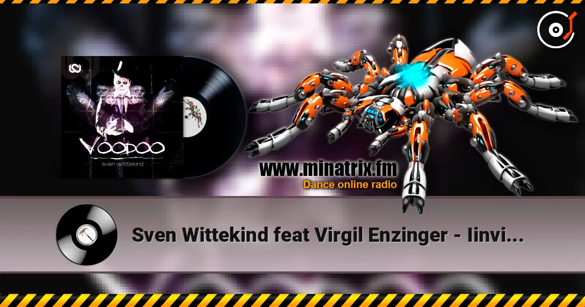 Sven Wittekind feat Virgil Enzinger - Iinvisibles (original_mix) listen online in high quality | Minatrix.FM
