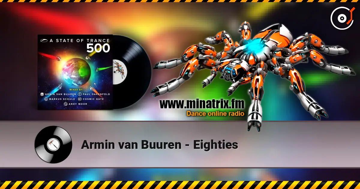 Armin van Buuren - Eighties listen online in high quality | Minatrix.FM