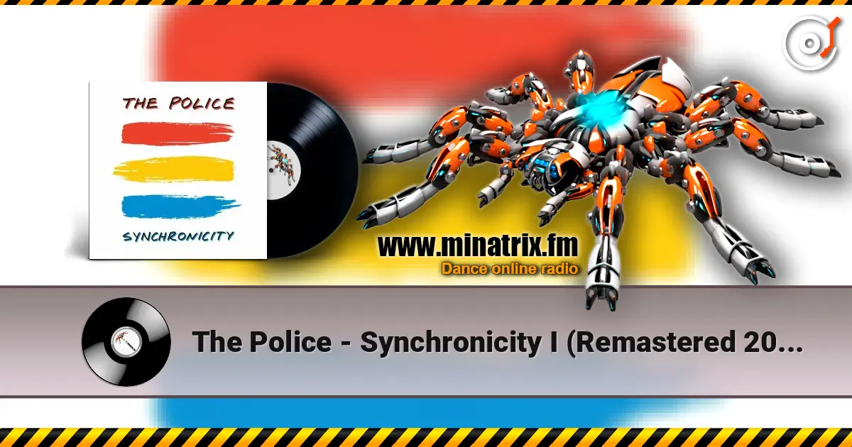 The Police - Synchronicity I (Remastered 2023) listen online in high quality | Minatrix.FM