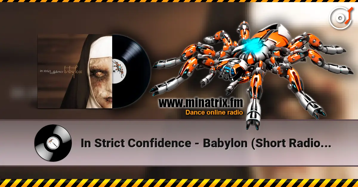 In Strict Confidence - Babylon (Short Radio Edit) listen online in high quality | Minatrix.FM