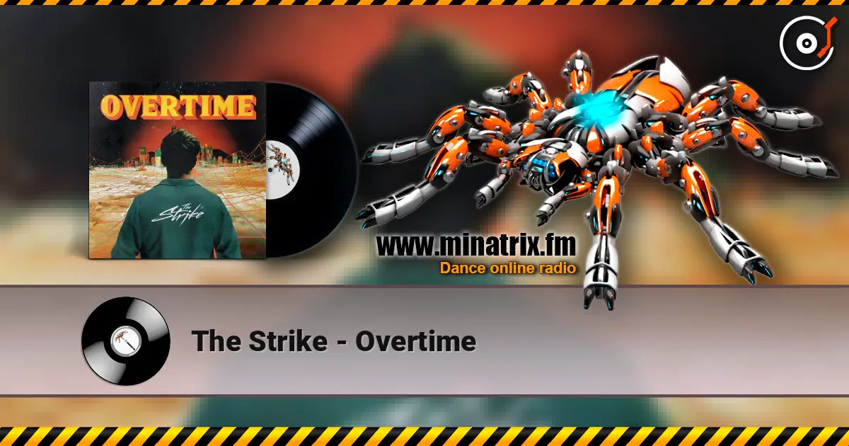The Strike - Overtime listen online in high quality | Minatrix.FM