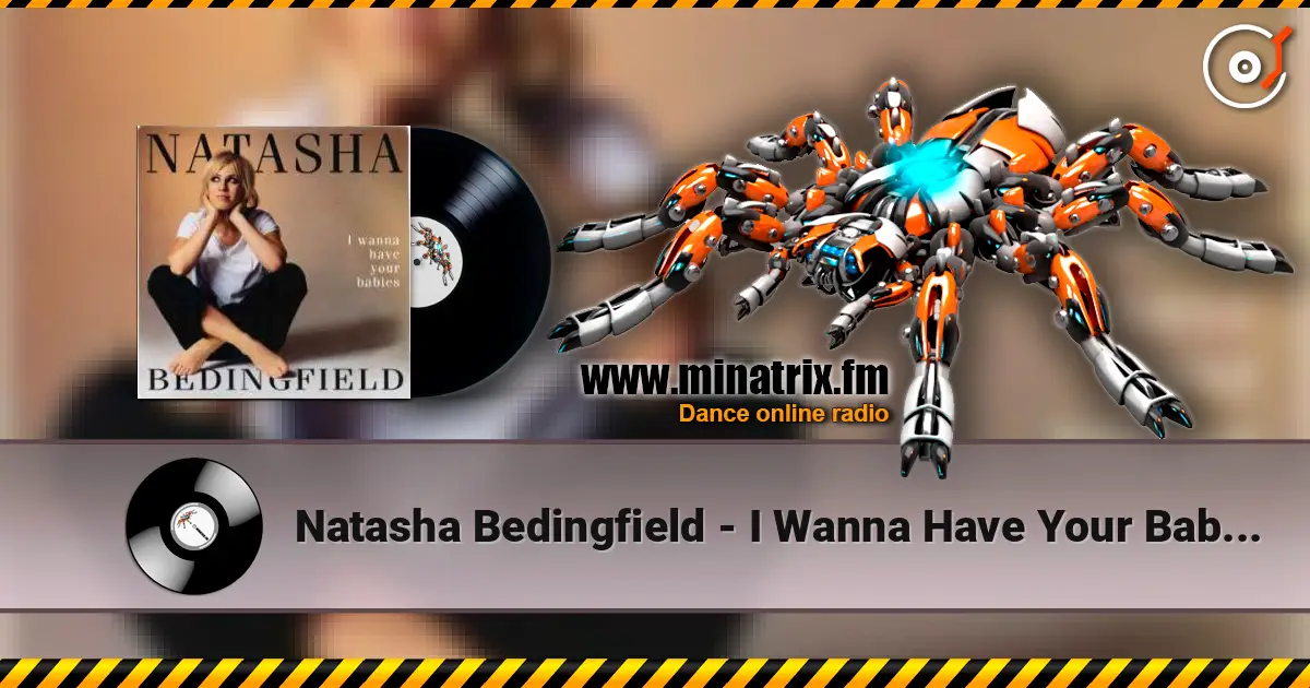 Natasha Bedingfield - I Wanna Have Your Babies (Kardina Beats Remix) listen online in high quality | Minatrix.FM