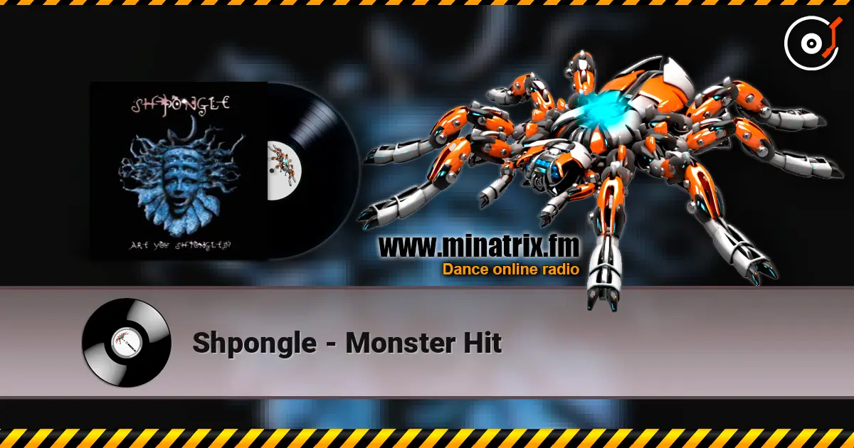 Shpongle - Monster Hit listen online in high quality | Minatrix.FM