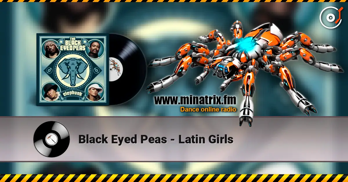 Black Eyed Peas - Latin Girls listen online in high quality | Minatrix.FM