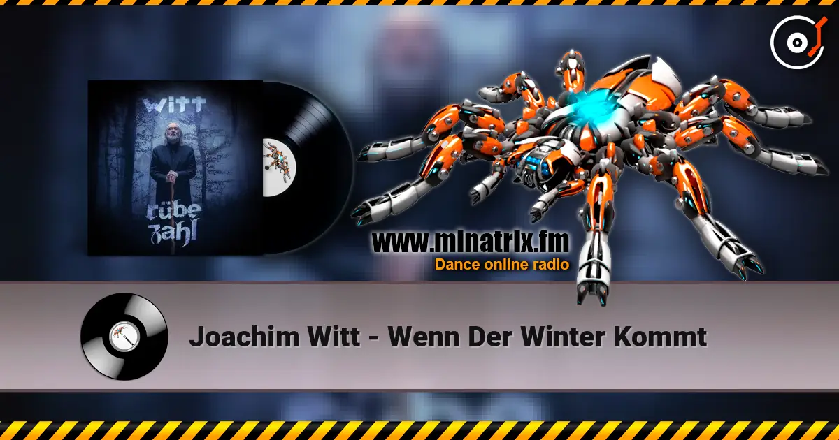 Joachim Witt - Wenn Der Winter Kommt listen online in high quality | Minatrix.FM