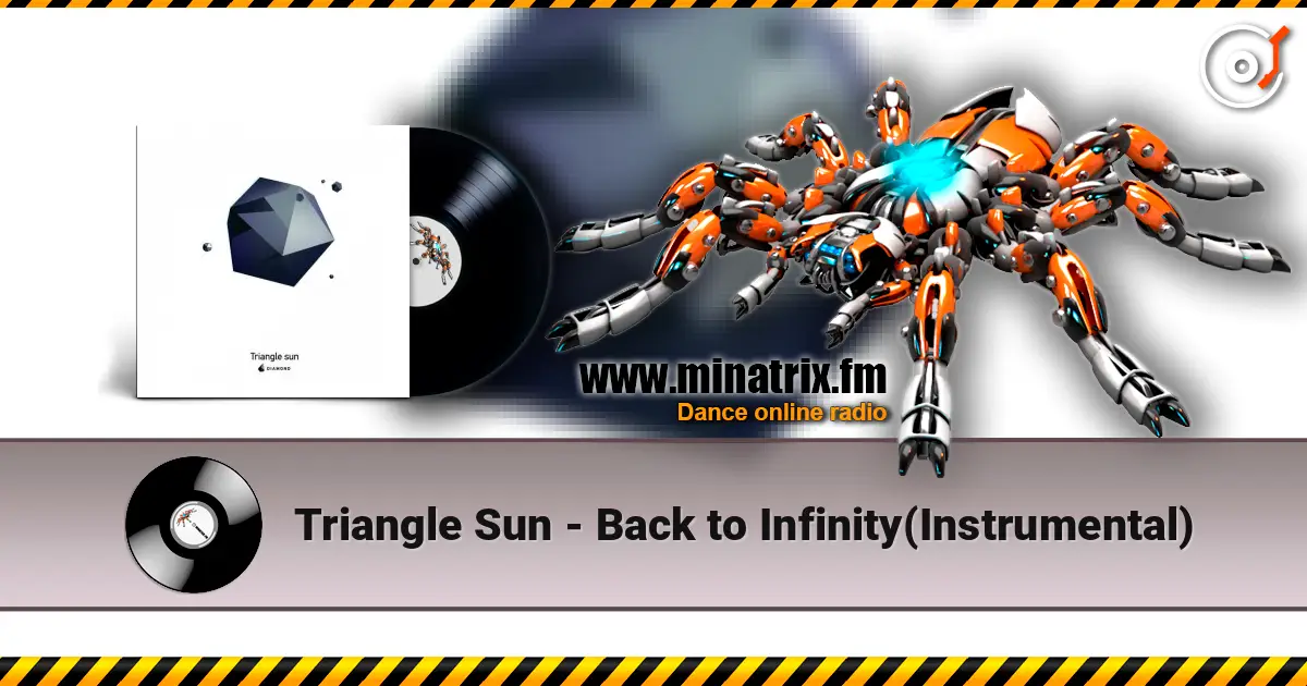 Triangle Sun - Back to Infinity(Instrumental) listen online in high quality | Minatrix.FM