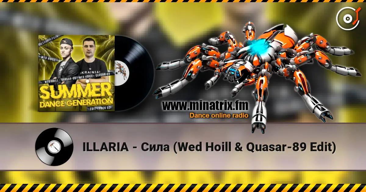 ILLARIA - Сила (Wed Hoill & Quasar-89 Edit) listen online in high quality | Minatrix.FM