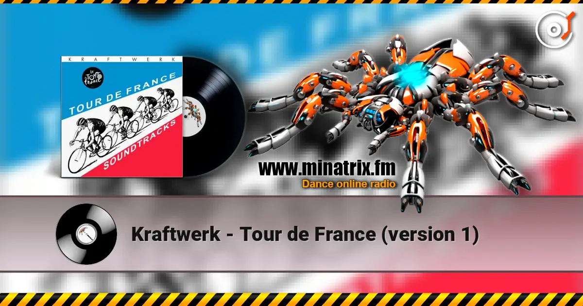 Kraftwerk - Tour de France (version 1) listen online in high quality | Minatrix.FM