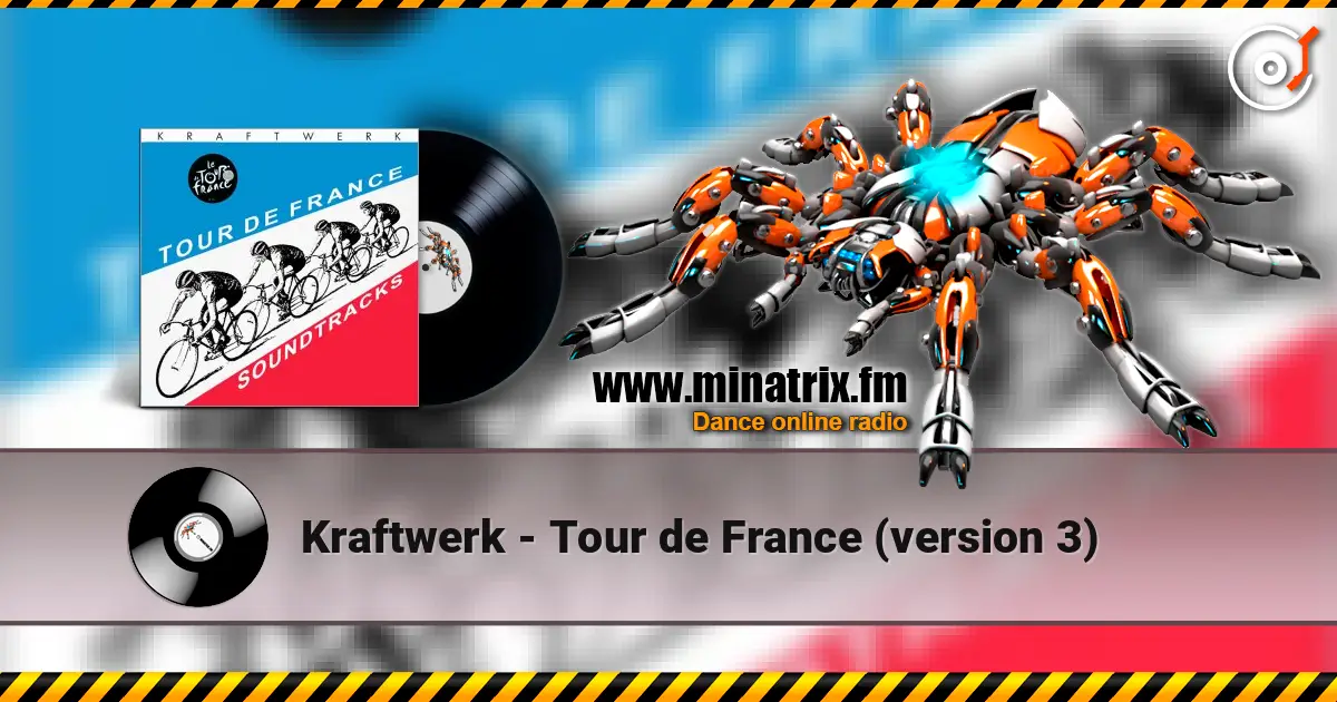 Kraftwerk - Tour de France (version 3) listen online in high quality | Minatrix.FM