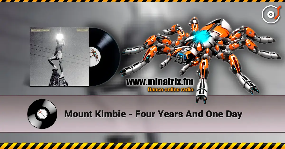 Mount Kimbie - Four Years And One Day listen online in high quality | Minatrix.FM