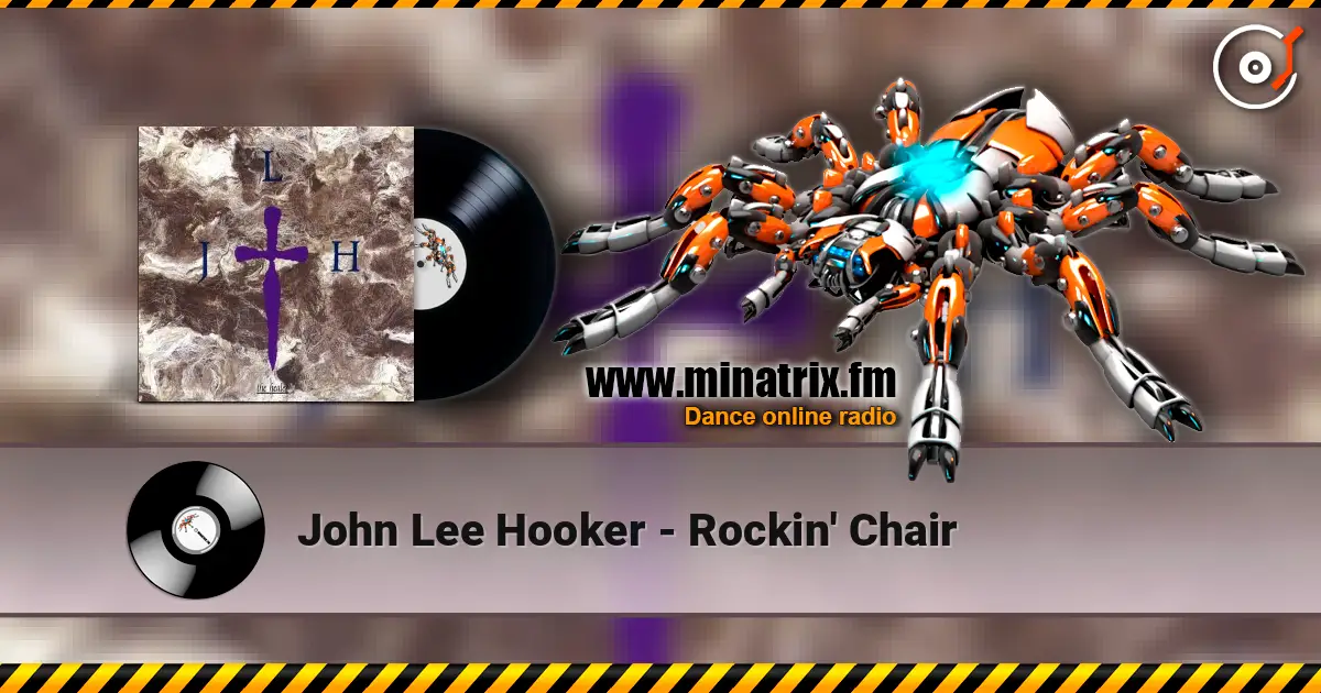 John Lee Hooker - Rockin' Chair listen online in high quality | Minatrix.FM