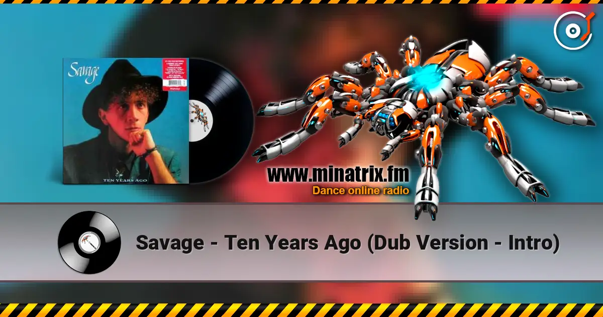 Savage - Ten Years Ago (Dub Version - Intro) listen online in high quality | Minatrix.FM