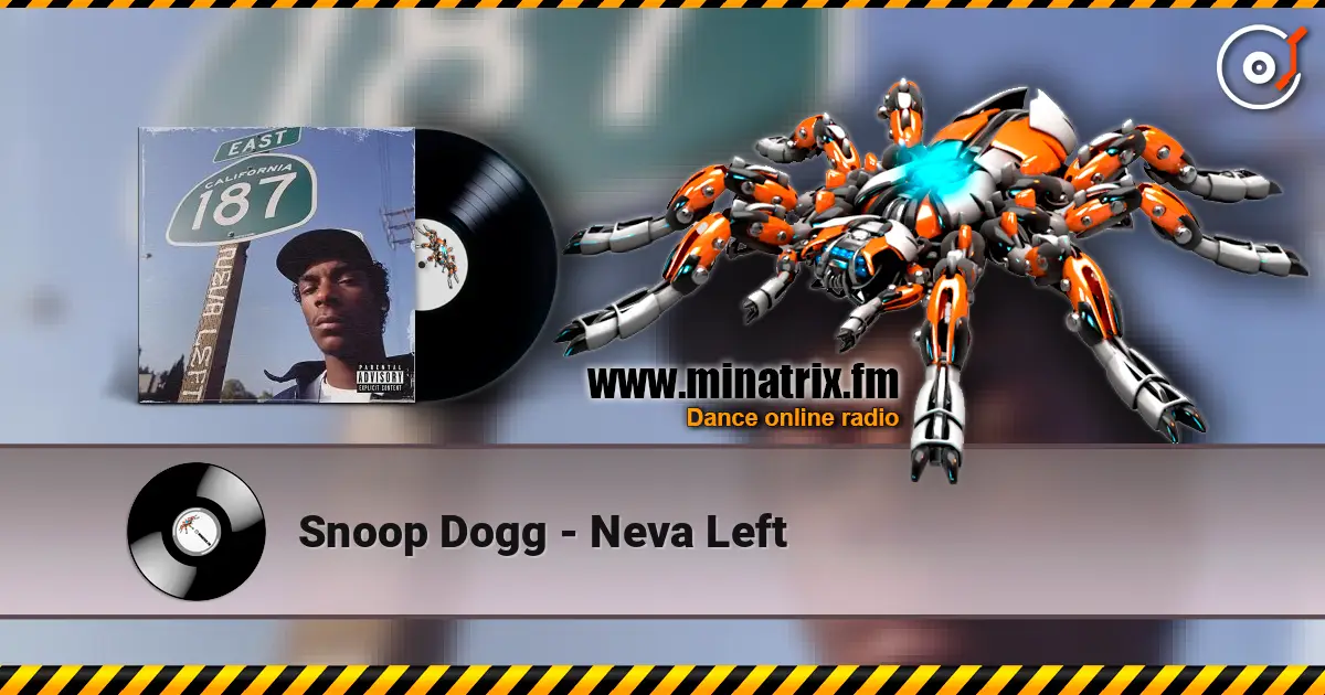 Snoop Dogg - Neva Left listen online in high quality | Minatrix.FM