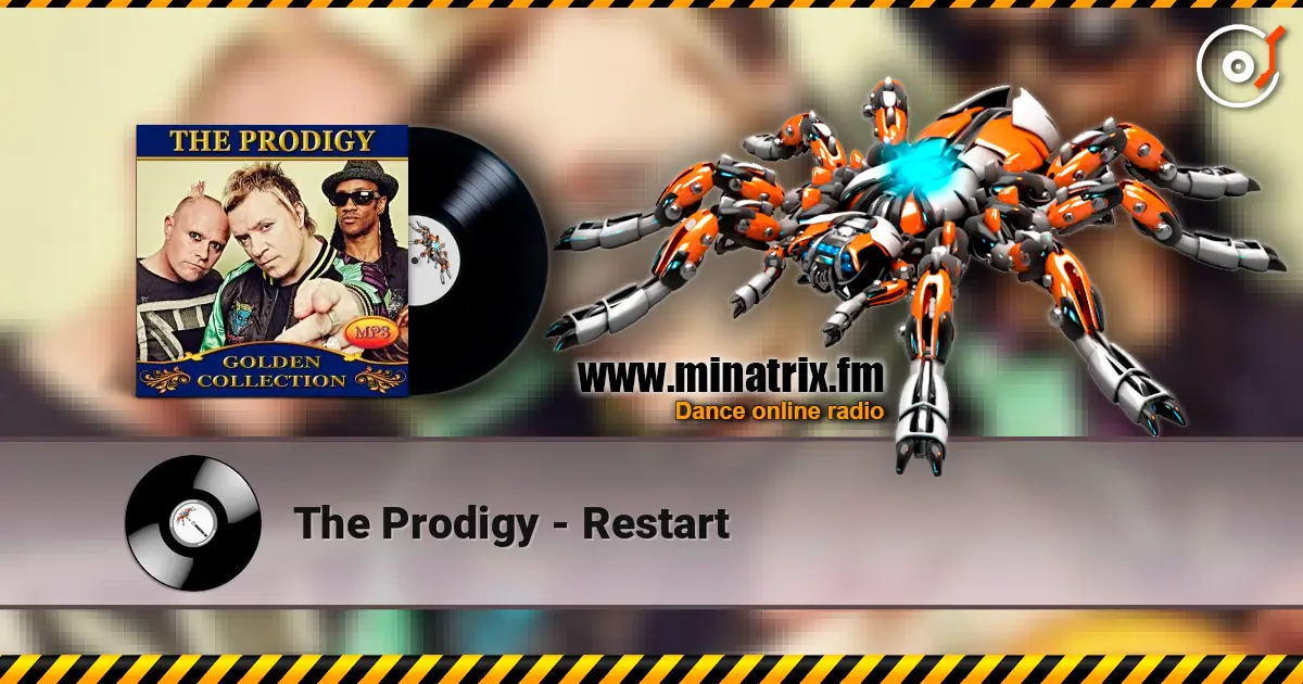 The Prodigy - Restart listen online in high quality | Minatrix.FM