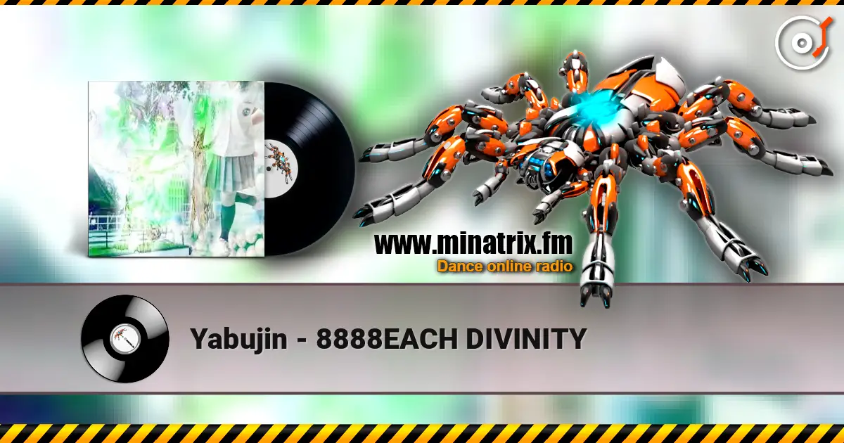 Yabujin - 8888EACH DIVINITY listen online in high quality | Minatrix.FM