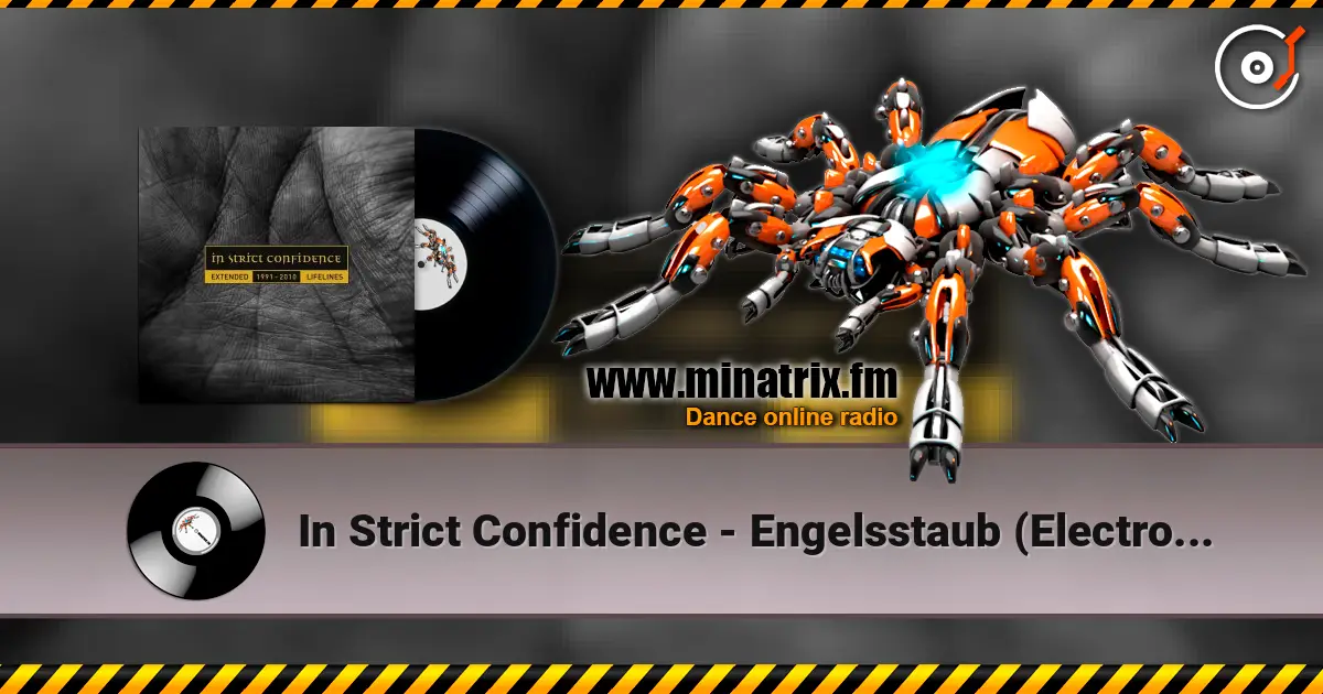In Strict Confidence - Engelsstaub (Electroclash Remix) listen online in high quality | Minatrix.FM