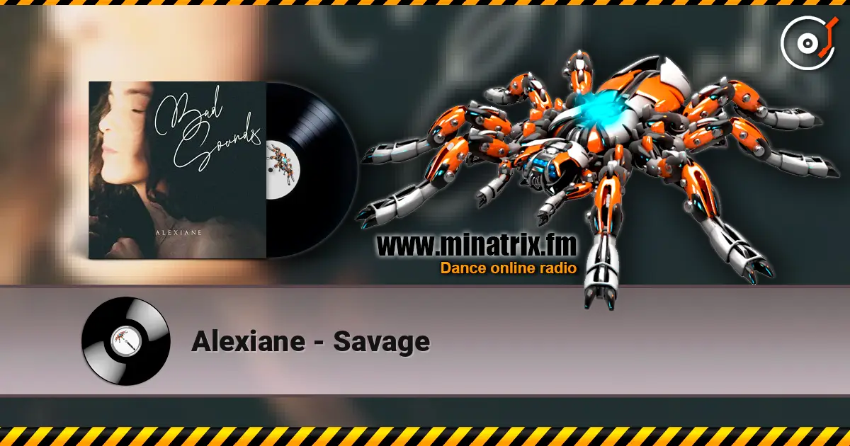 Alexiane - Savage listen online in high quality | Minatrix.FM