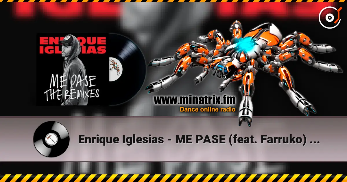 Enrique Iglesias - ME PASE (feat. Farruko) (Ender Thomas Urban Remix) listen online in high quality | Minatrix.FM