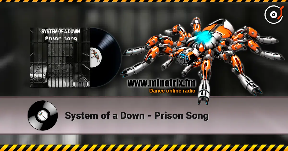 System of a Down - Prison Song listen online in high quality | Minatrix.FM