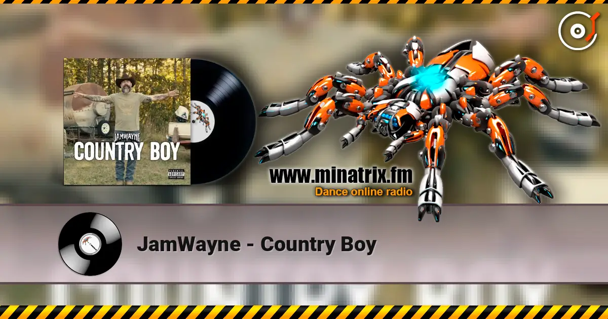 JamWayne - Country Boy listen online in high quality | Minatrix.FM