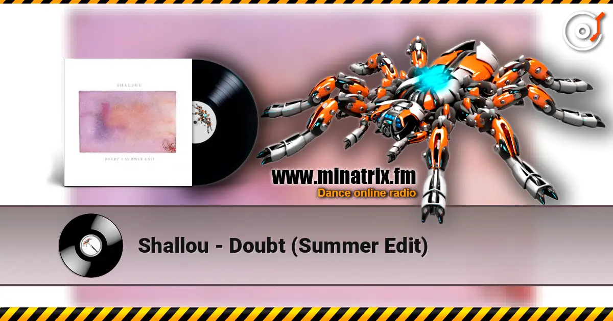 Shallou - Doubt (Summer Edit) listen online in high quality | Minatrix.FM