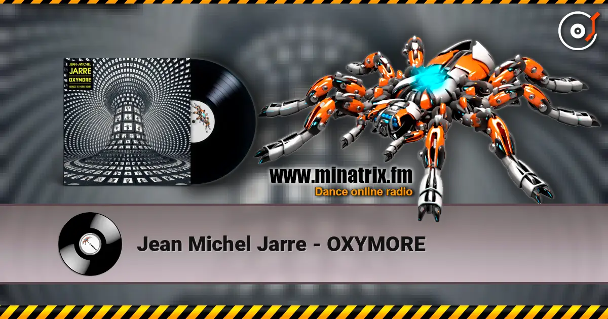 Jean Michel Jarre - OXYMORE listen online in high quality | Minatrix.FM