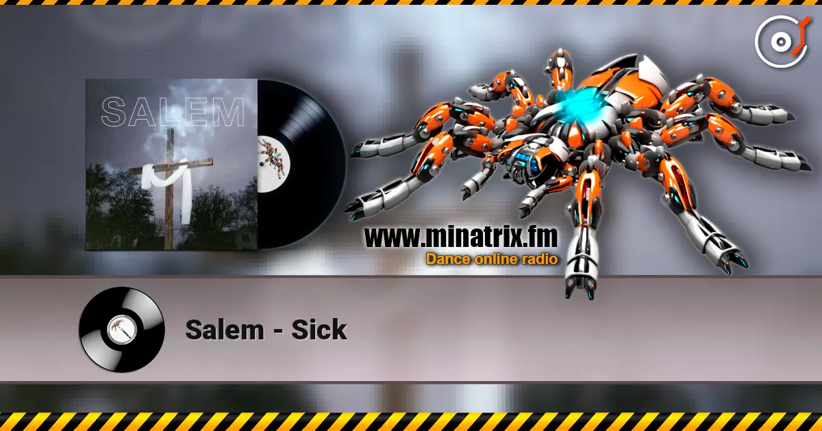 Salem - Sick listen online in high quality | Minatrix.FM
