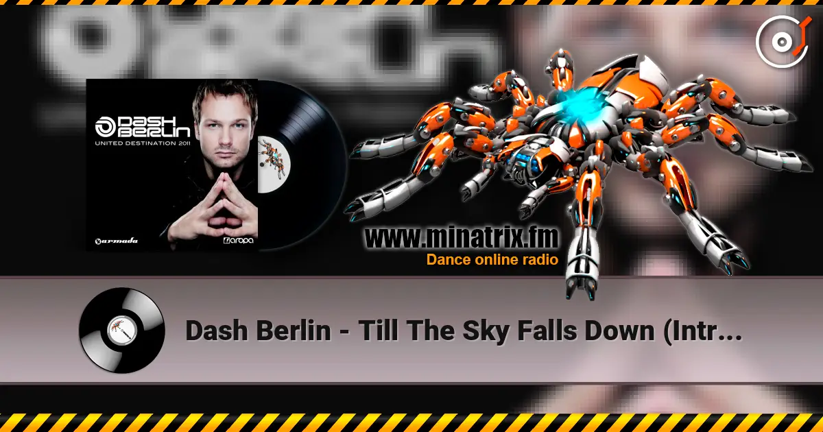 Dash Berlin - Till The Sky Falls Down (Intro Mix) listen online in high quality | Minatrix.FM