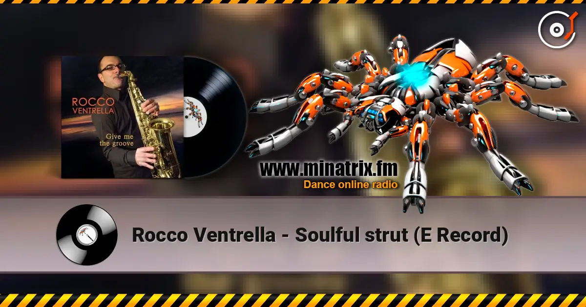 Rocco Ventrella - Soulful strut (E Record) listen online in high quality | Minatrix.FM