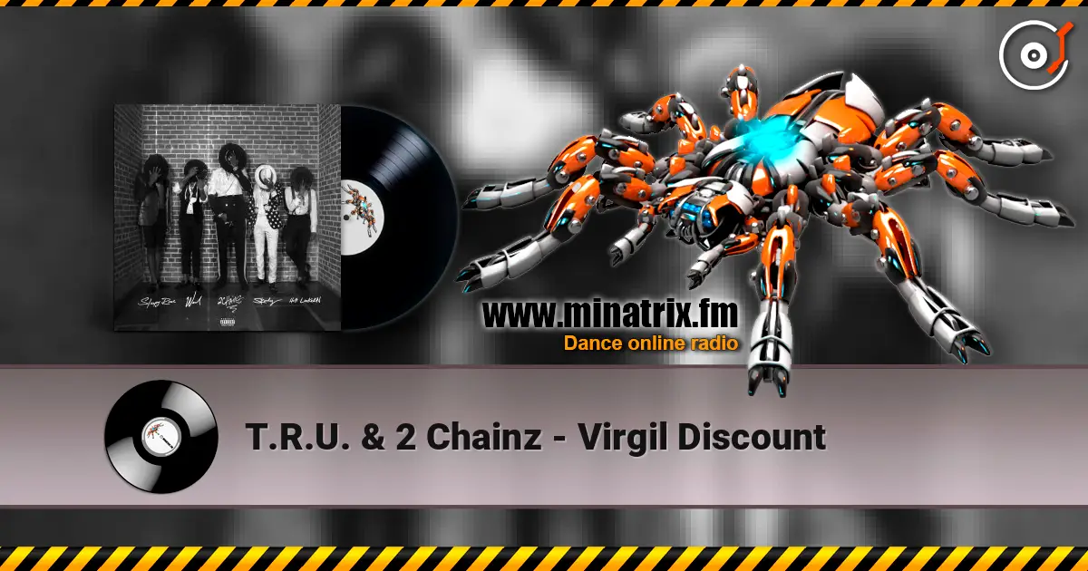 T.R.U. & 2 Chainz - Virgil Discount listen online in high quality | Minatrix.FM