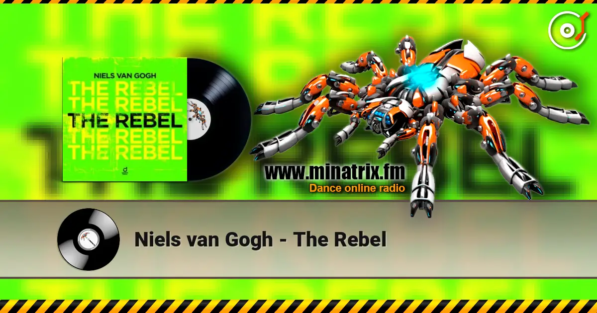 Niels van Gogh - The Rebel listen online in high quality | Minatrix.FM