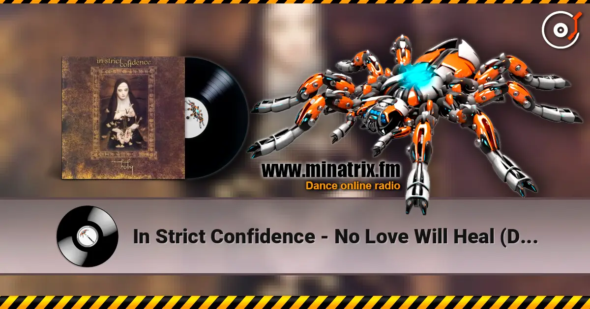 In Strict Confidence - No Love Will Heal (Drumgrip II) listen online in high quality | Minatrix.FM