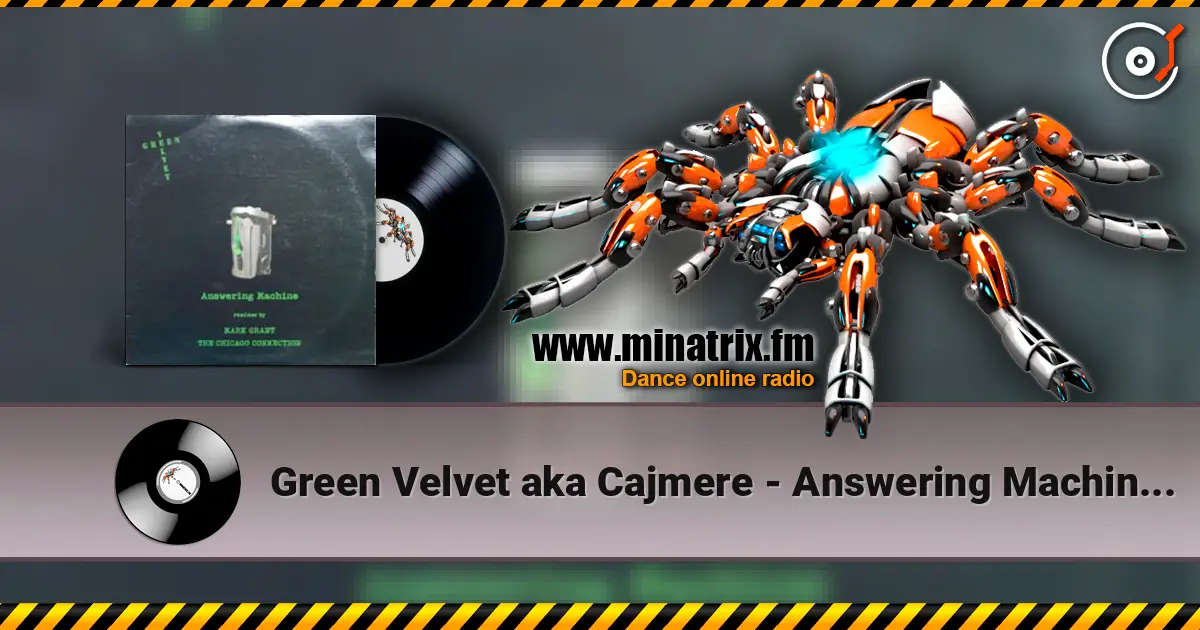 Green Velvet aka Cajmere - Answering Machine (Mark Grant's Main Pass) listen online in high quality | Minatrix.FM