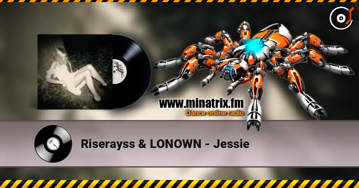 Riserayss & LONOWN - Jessie listen online in high quality | Minatrix.FM