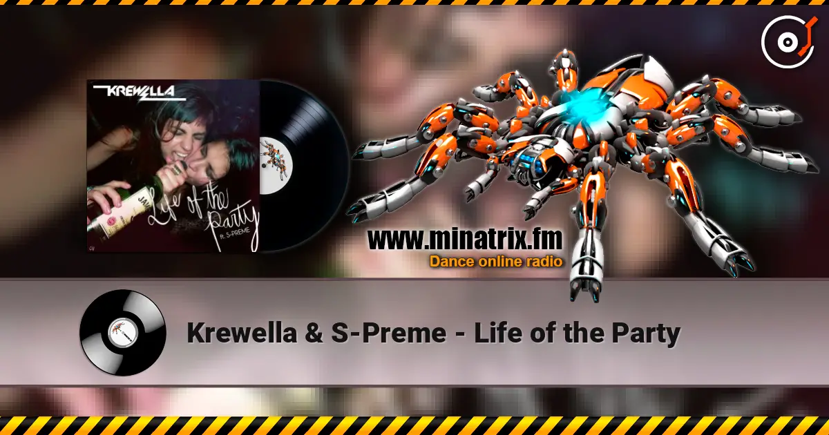 Krewella & S-Preme - Life of the Party listen online in high quality | Minatrix.FM