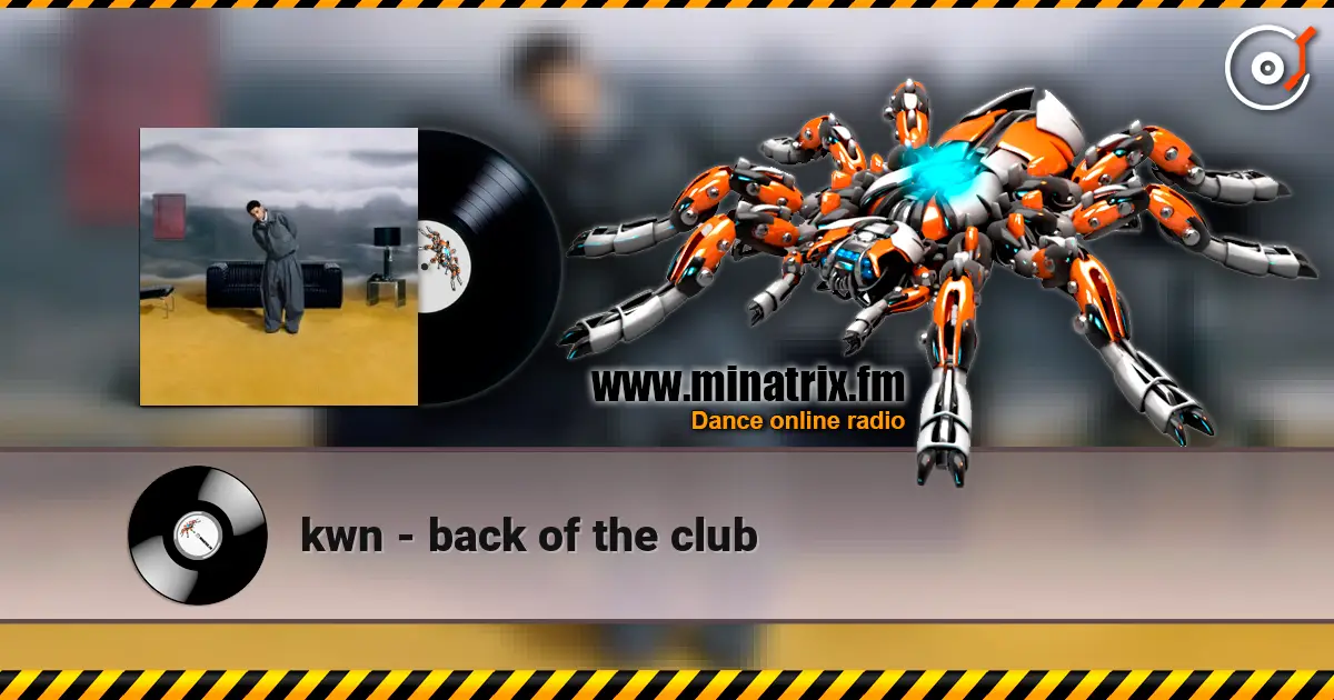 kwn - back of the club listen online in high quality | Minatrix.FM