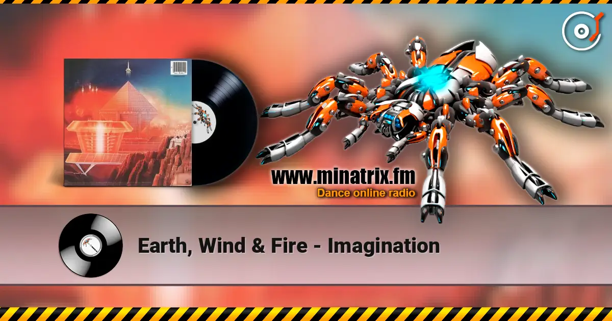 Earth, Wind & Fire - Imagination listen online in high quality | Minatrix.FM