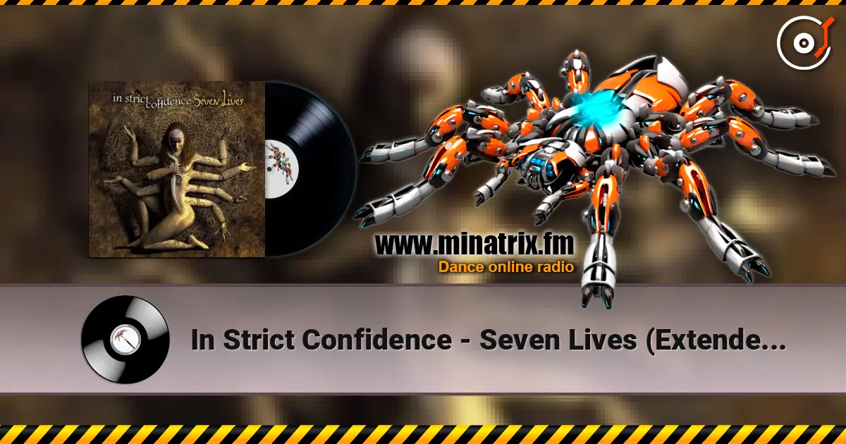 In Strict Confidence - Seven Lives (Extended Version) listen online in high quality | Minatrix.FM