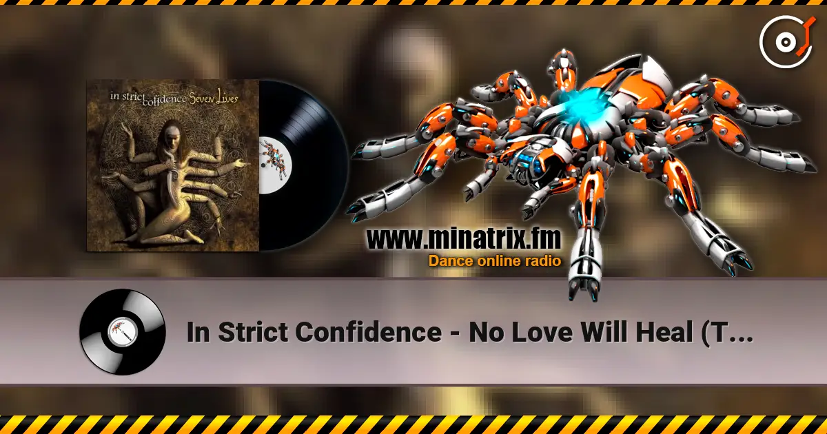 In Strict Confidence - No Love Will Heal (The Crüxshadows Remix) listen online in high quality | Minatrix.FM