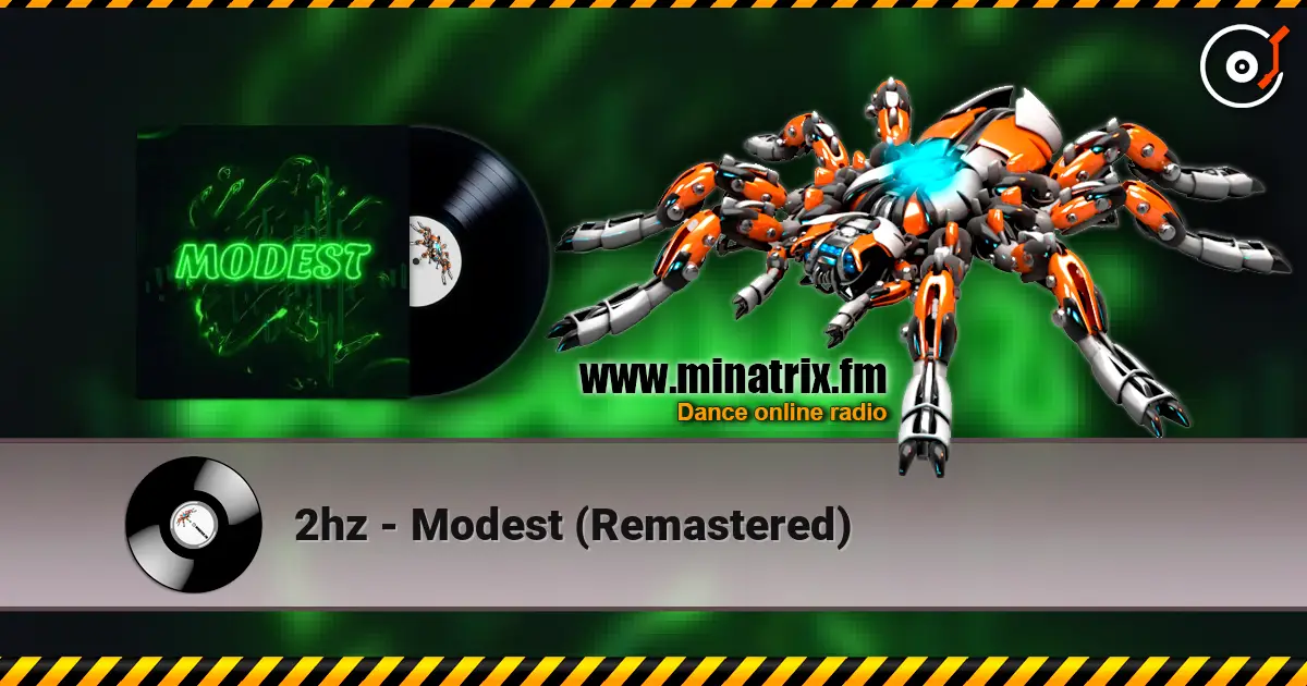 2hz - Modest (Remastered) listen online in high quality | Minatrix.FM