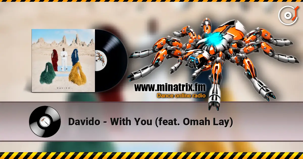 Davido - With You (feat. Omah Lay) listen online in high quality | Minatrix.FM