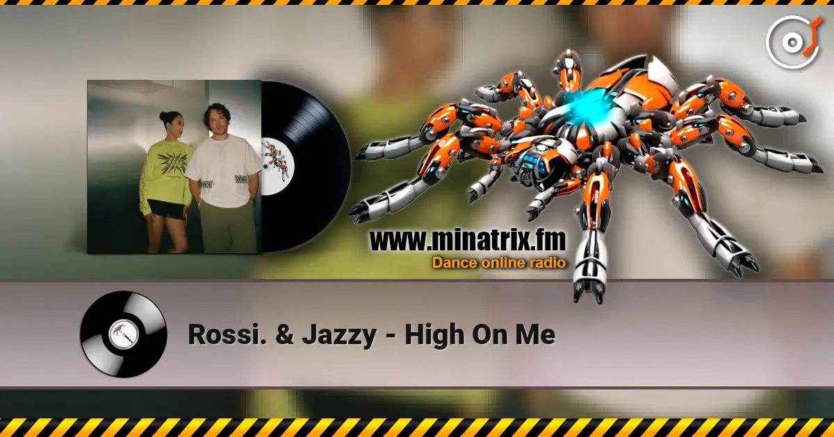Rossi. & Jazzy - High On Me listen online in high quality | Minatrix.FM