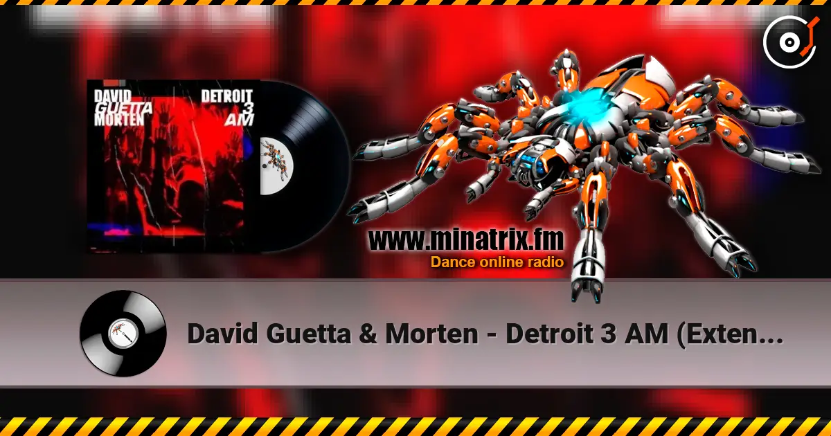 David Guetta & Morten - Detroit 3 AM (Extended Mix) listen online in high quality | Minatrix.FM