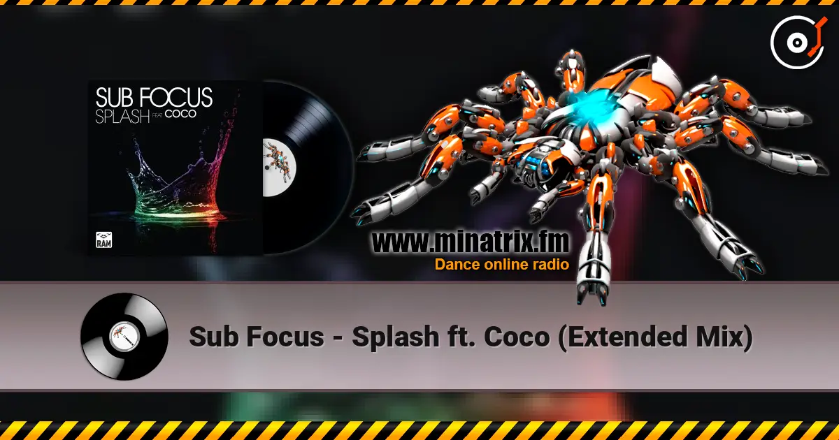 Sub Focus - Splash ft. Coco (Extended Mix) listen online in high quality | Minatrix.FM