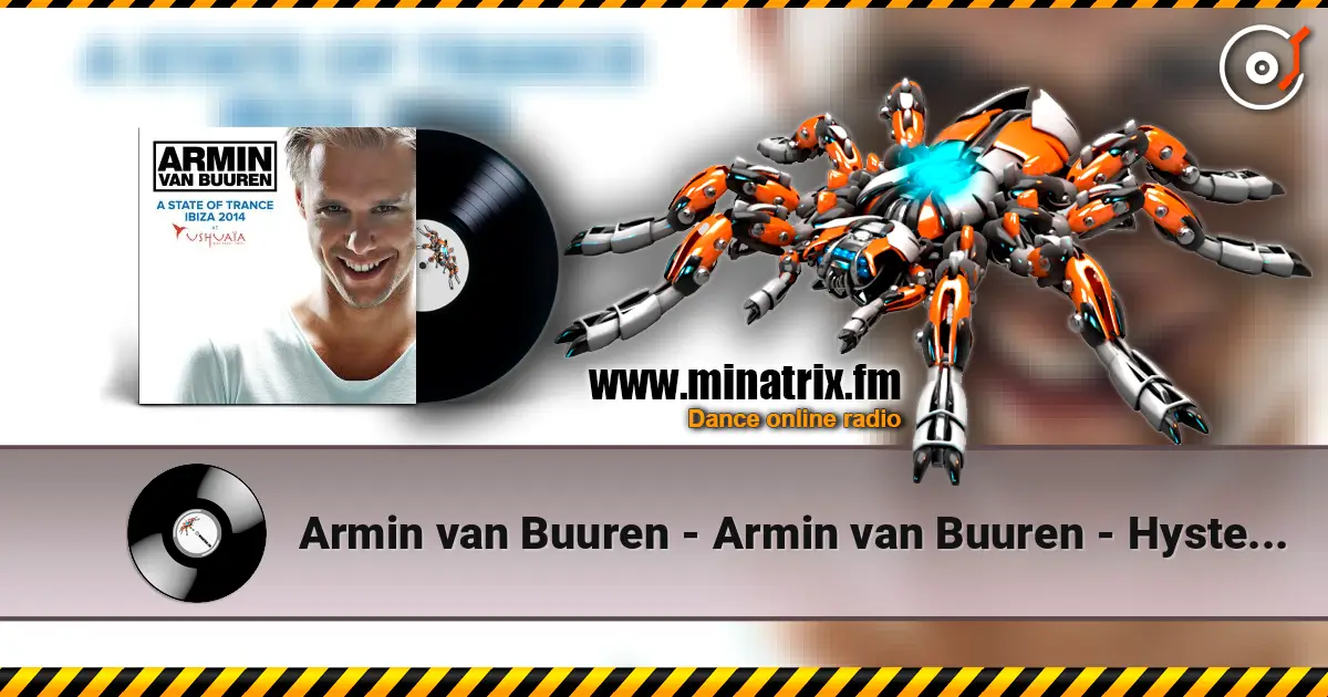 Armin van Buuren - Armin van Buuren - Hystereo (Mix) listen online in high quality | Minatrix.FM