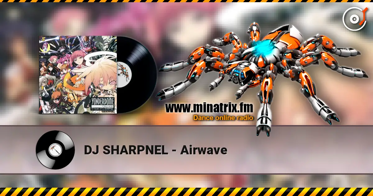 DJ SHARPNEL - Airwave listen online in high quality | Minatrix.FM