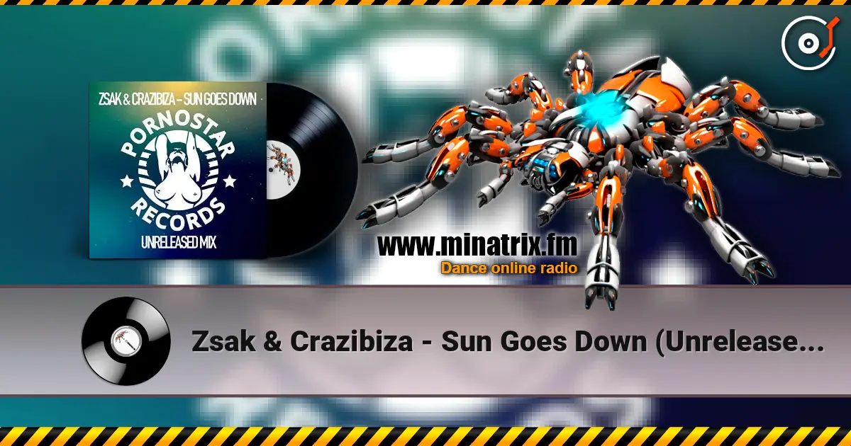 Zsak & Crazibiza - Sun Goes Down (Unreleased Mix) listen online in high quality | Minatrix.FM