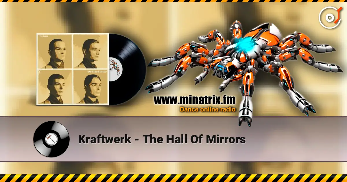 Kraftwerk - The Hall Of Mirrors listen online in high quality | Minatrix.FM