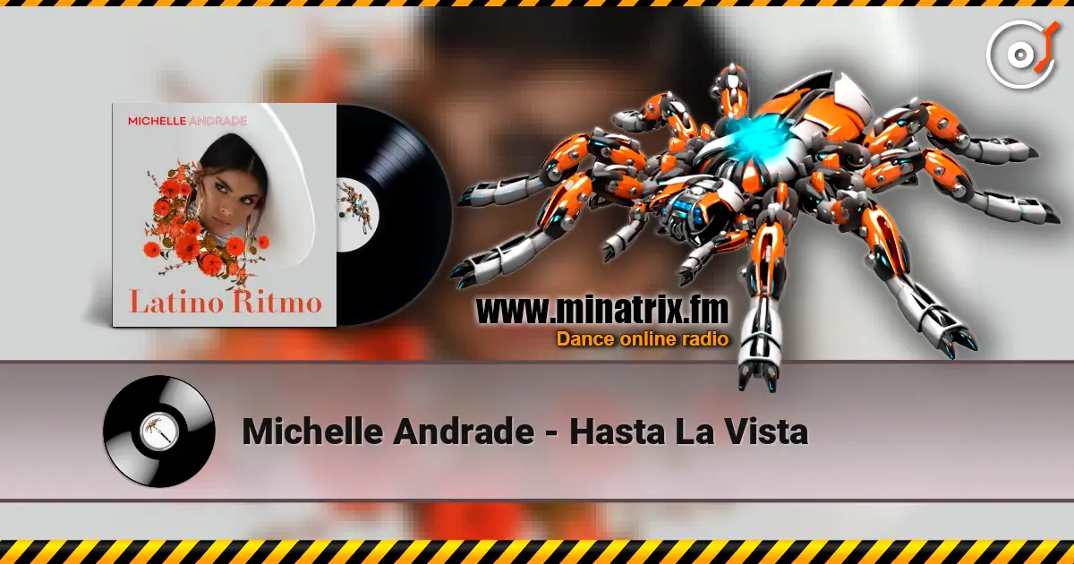 Michelle Andrade - Hasta La Vista listen online in high quality | Minatrix.FM